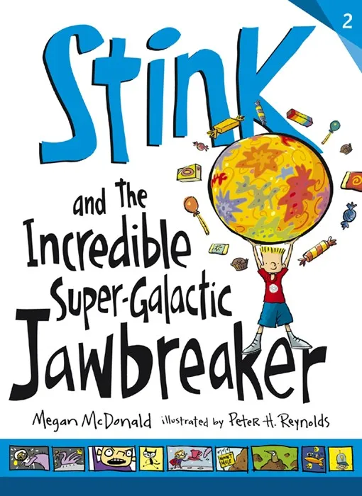 Stink and the Incredible Super-Galactic Jawbreaker (Stink #2)