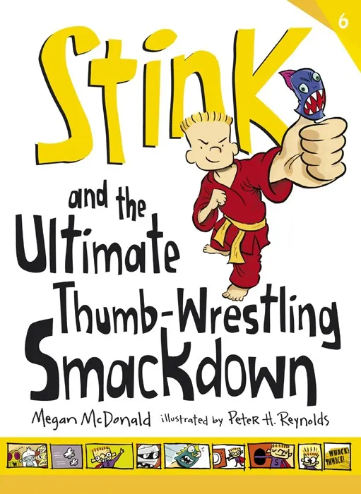 Stink and the Ultimate Thumb-Wrestling Smackdown (Stink #6)