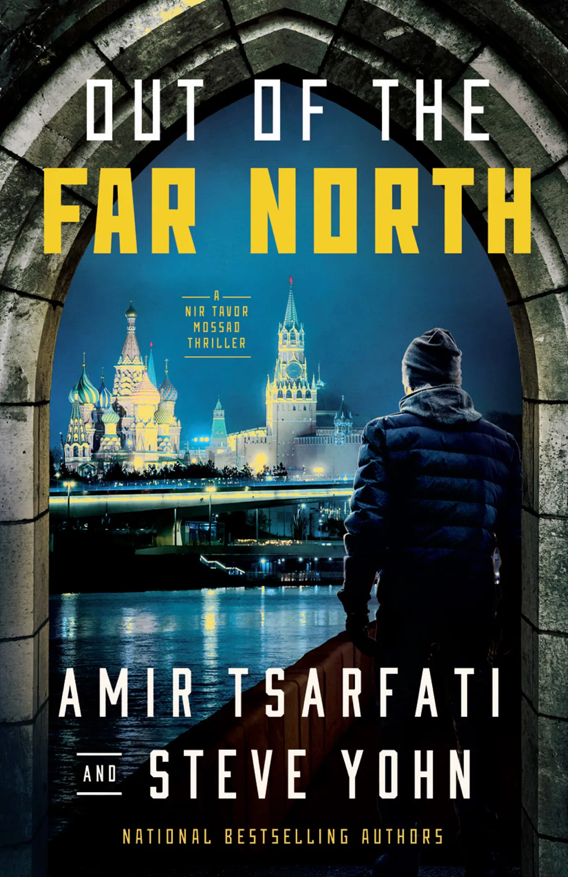 Out of the Far North (A Nir Tavor Mossad Thriller #3)