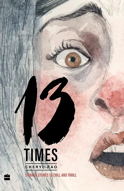 13 Times: Strange Stories to Chill and Thrill