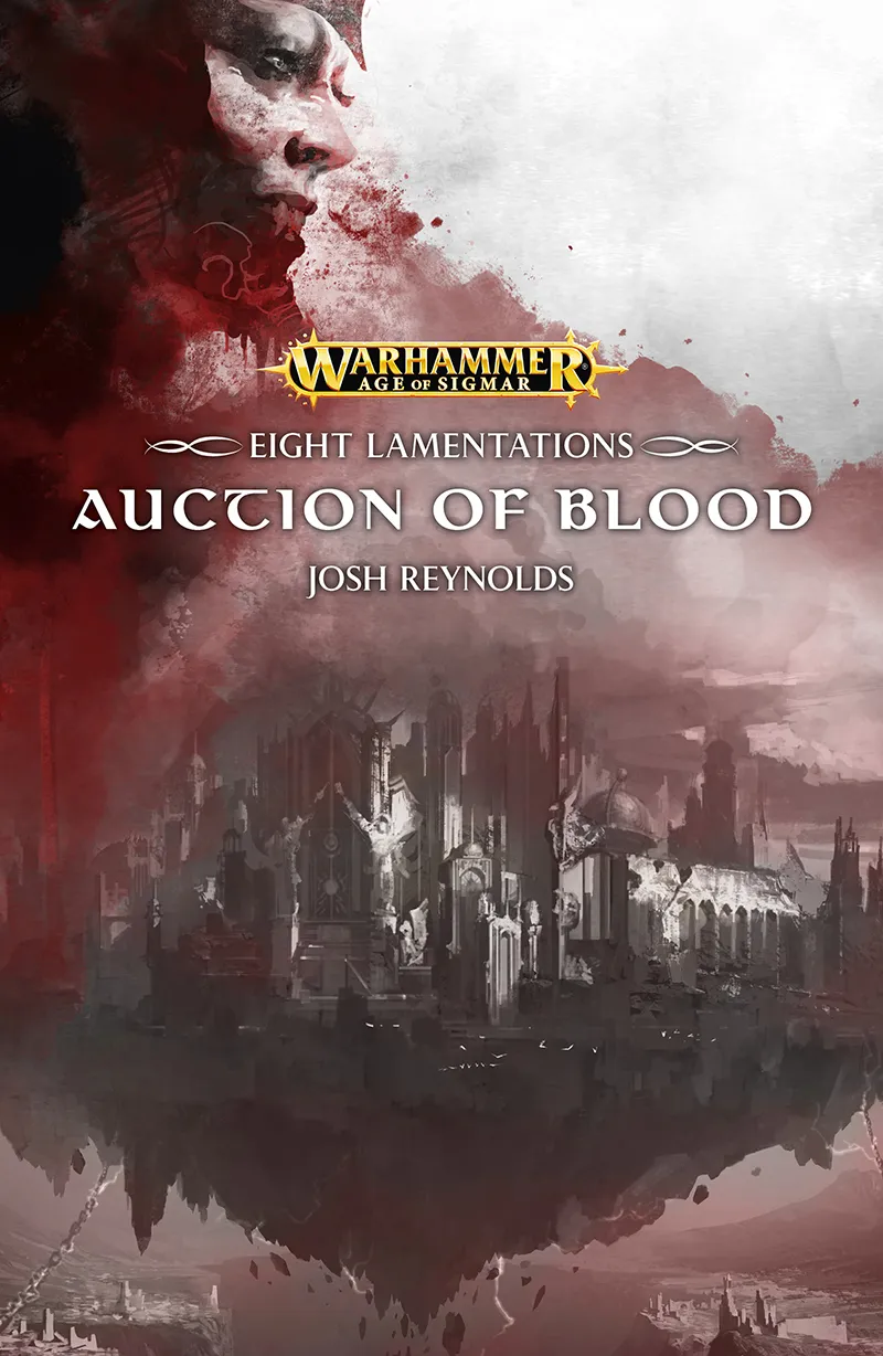 Auction of Blood (Eight Lamentations #1.2) (Warhammer Age of Sigmar)