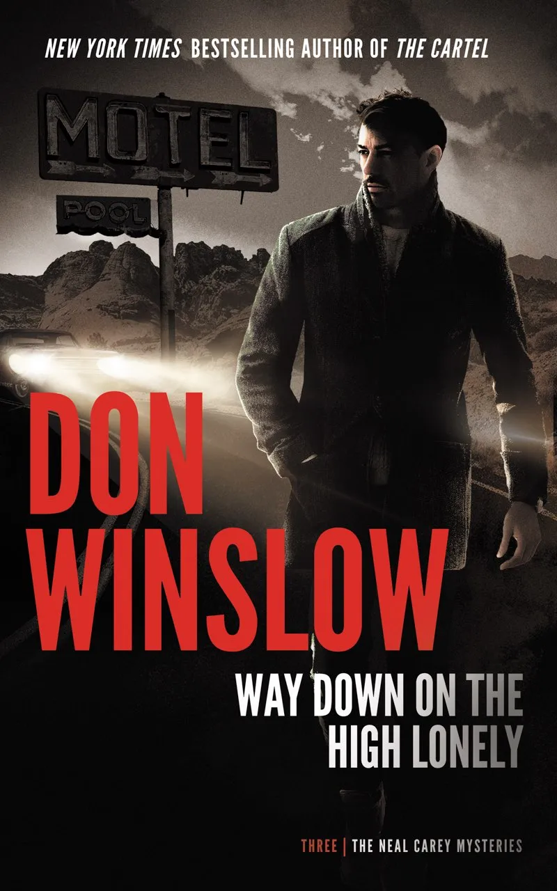 Way Down on the High Lonely (The Neal Carey Mysteries #3)