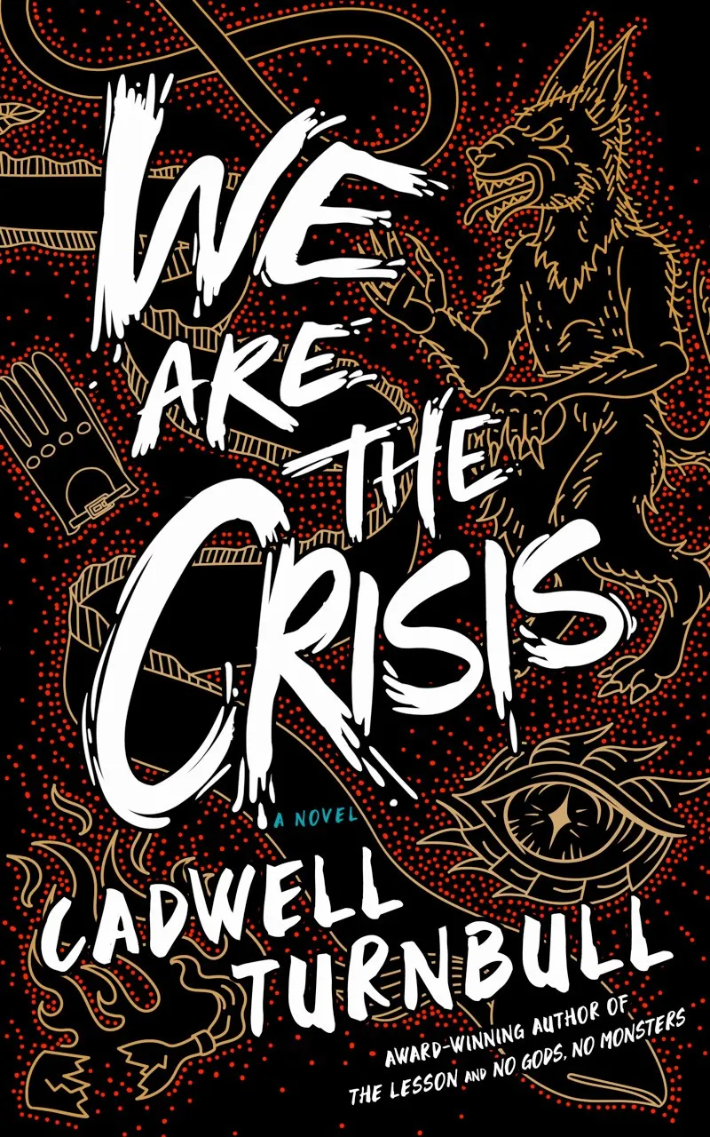 We Are the Crisis (The Convergence Saga #2)