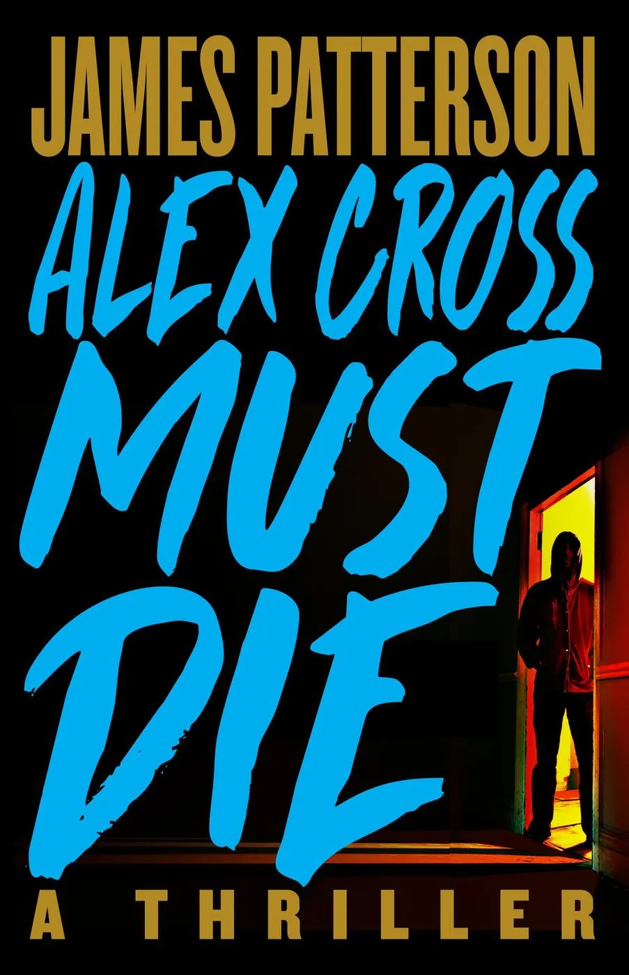 Alex Cross Must Die (Alex Cross #32)