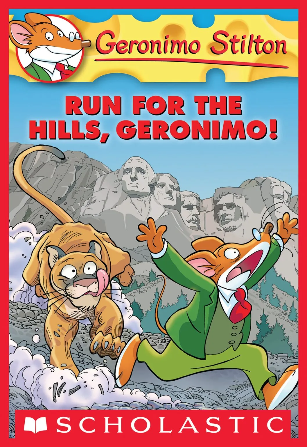 Run for the Hills&#44; Geronimo! (Geronimo Stilton #47)