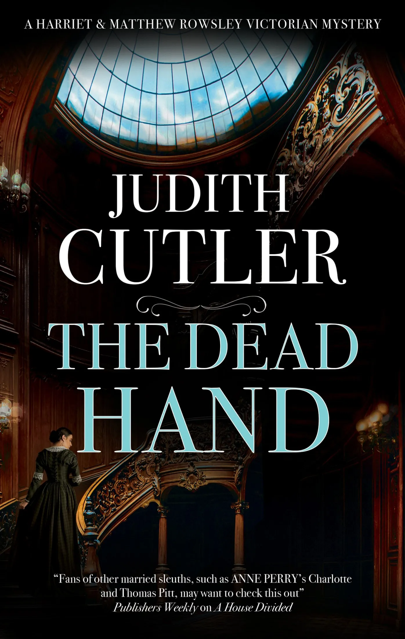 The Dead Hand (A Harriet & Matthew Rowsley Victorian Mystery)