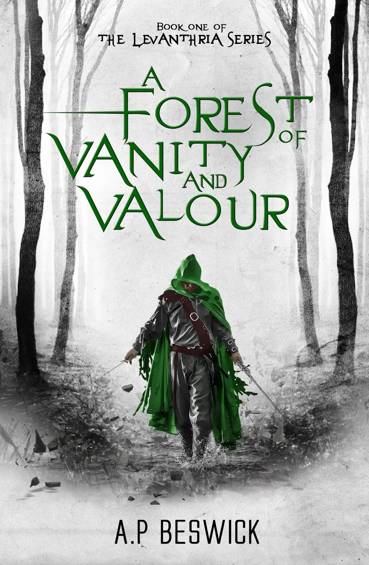 A Forest Of Vanity And Valour (The Levanthria #1)
