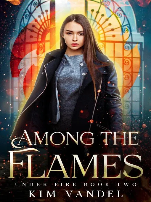 Among the Flames (Under Fire #2)