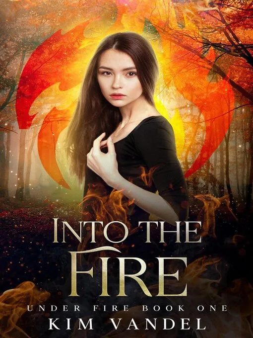 Into the Fire (Under Fire #1)