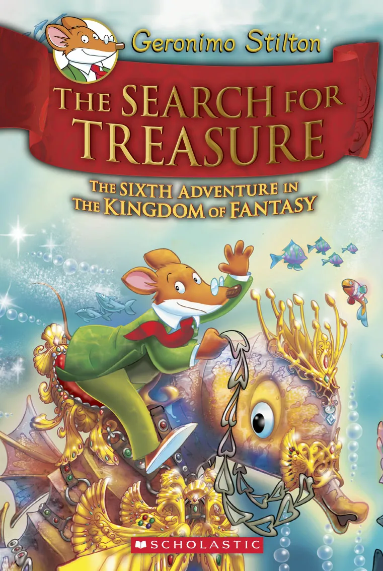 The Search for Treasure (Geronimo Stilton and the Kingdom of Fantasy #6)