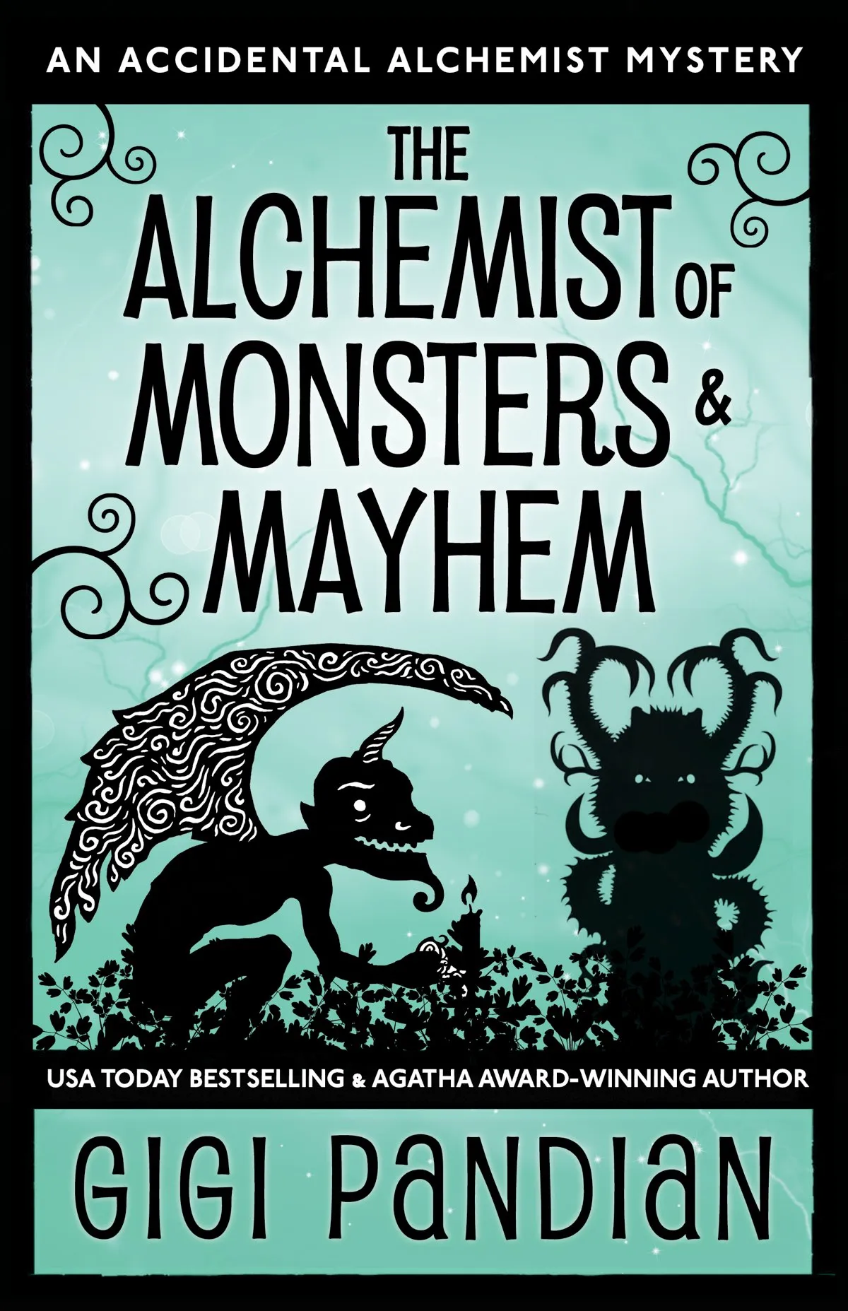 The Alchemist of Monsters and Mayhem (An Accidental Alchemist Mystery #7)