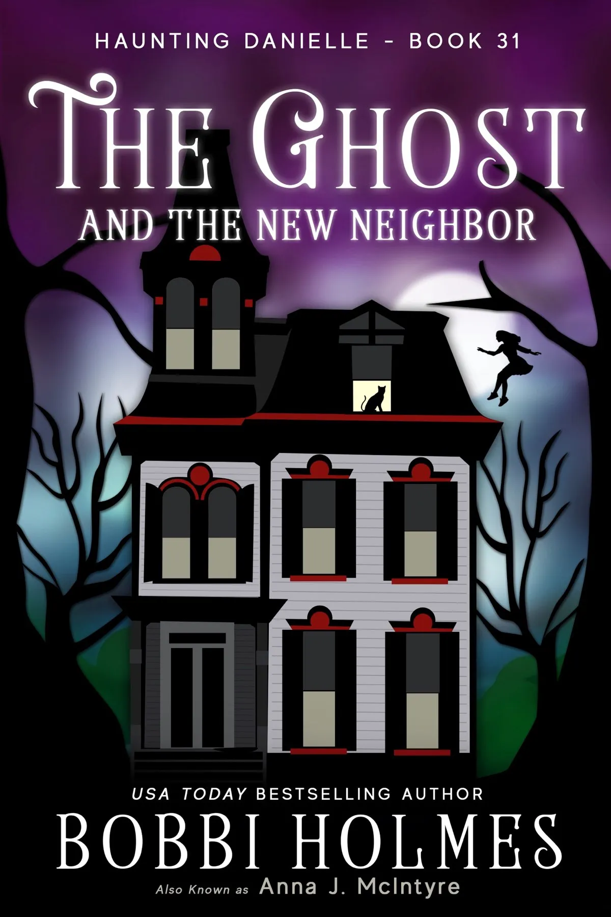 The Ghost and the New Neighbor (Haunting Danielle #31)