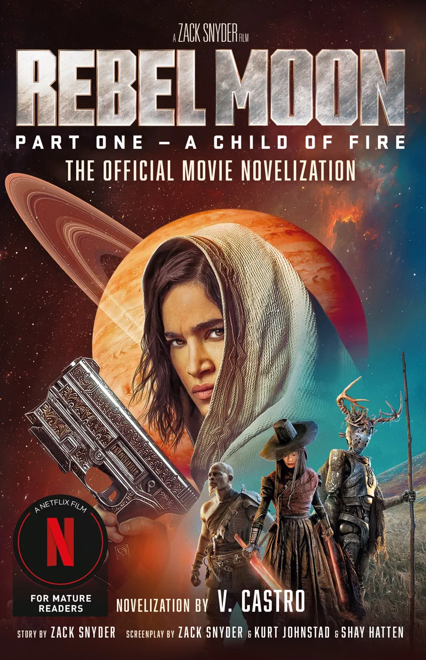 A Child Of Fire: The Official Novelization (Rebel Moon #1)