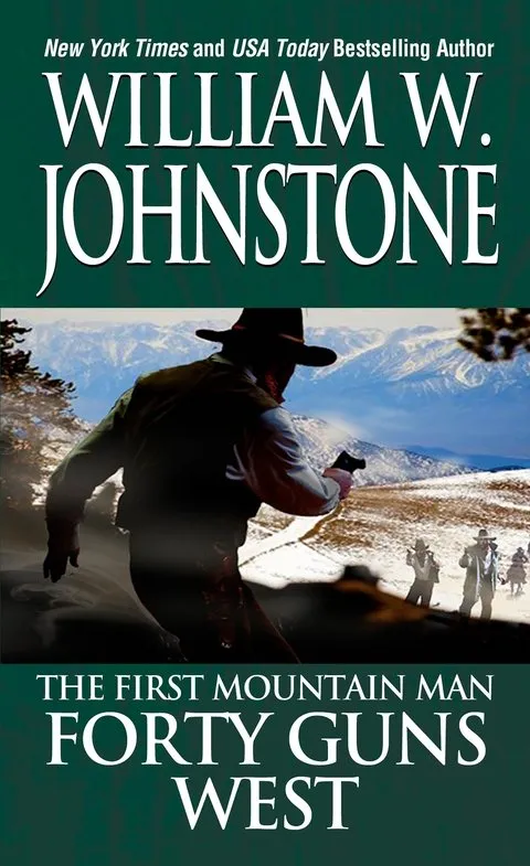 Forty Guns West (The First Mountain Man #4)