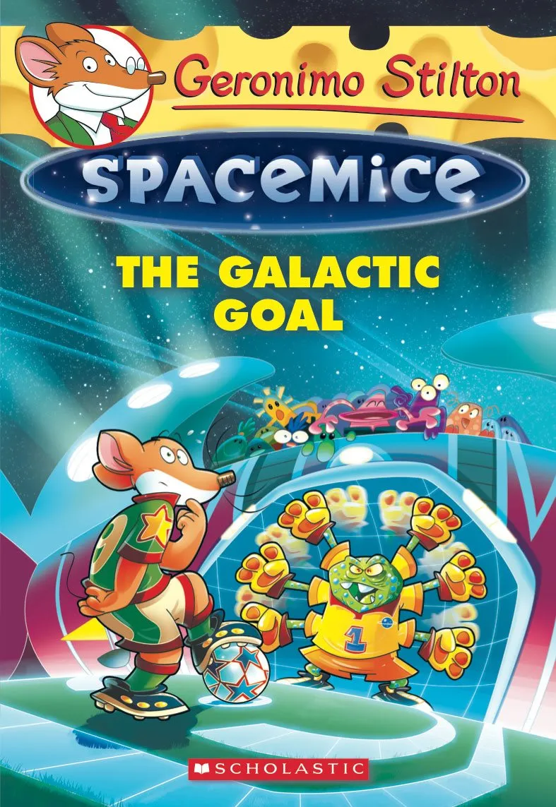 The Galactic Goal (Geronimo Stilton Spacemice #4)