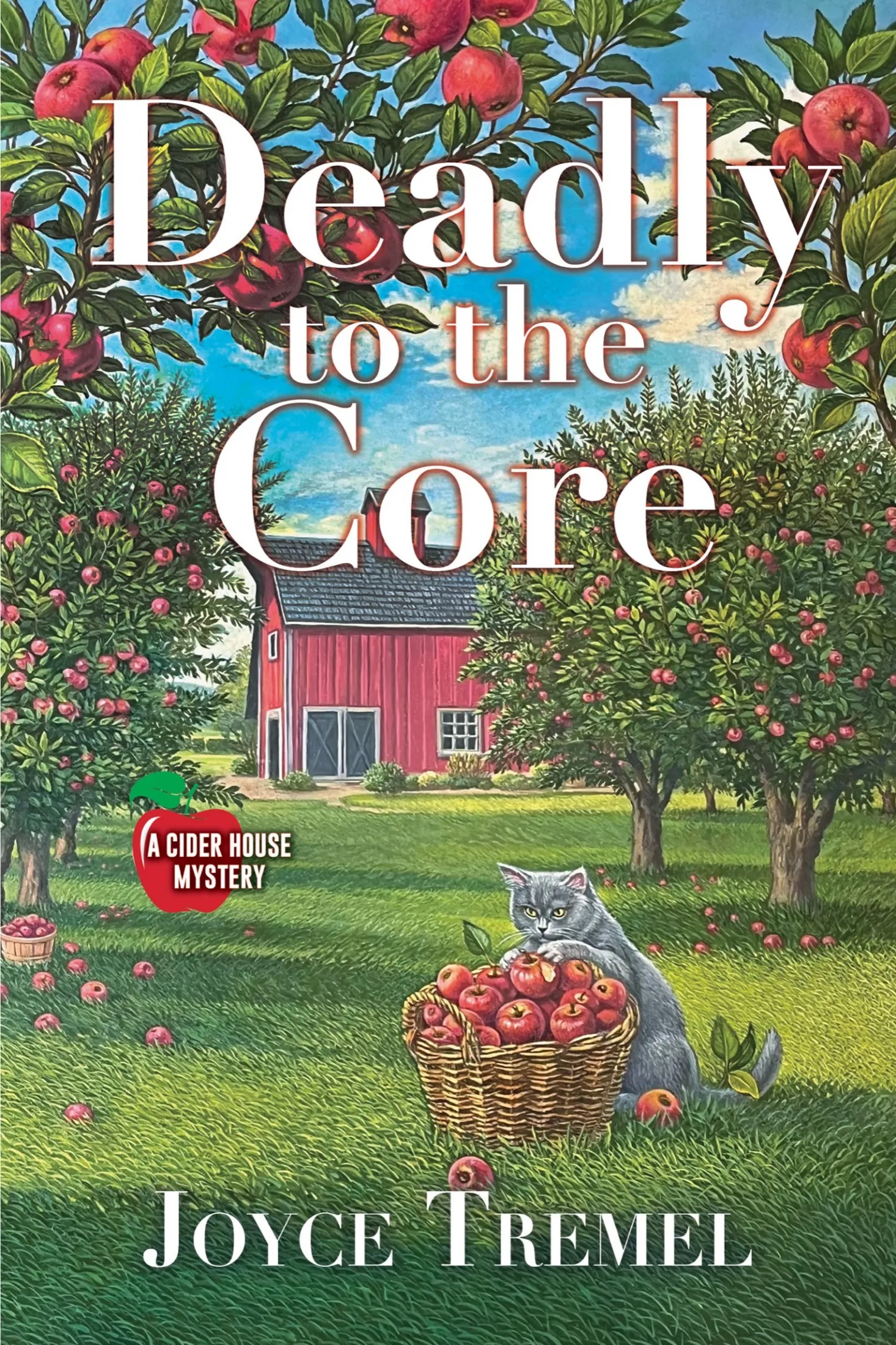 Deadly to the Core (A Cider House Mystery #1)