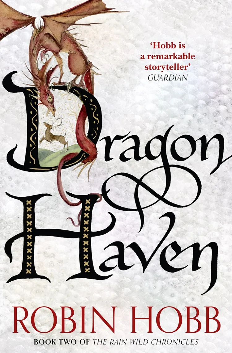 Dragon Haven (The Rain Wild Chronicles #2) (The Realm of the Elderlings #11)