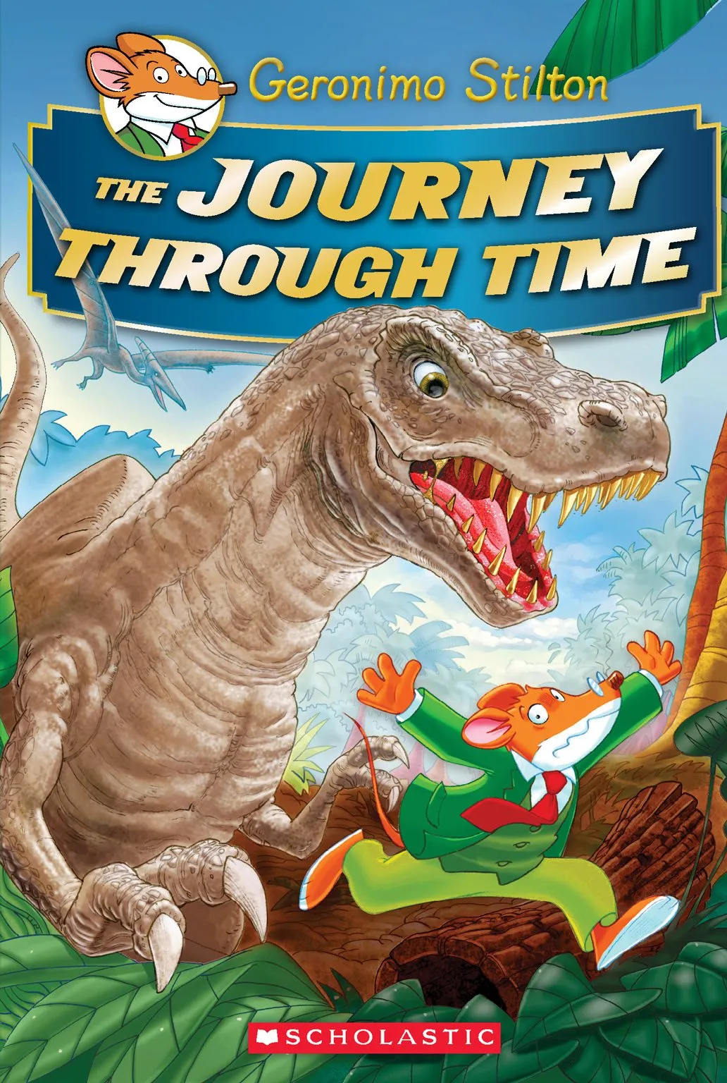 The Journey Through Time (Geronimo Stilton Journey Through Time #1)