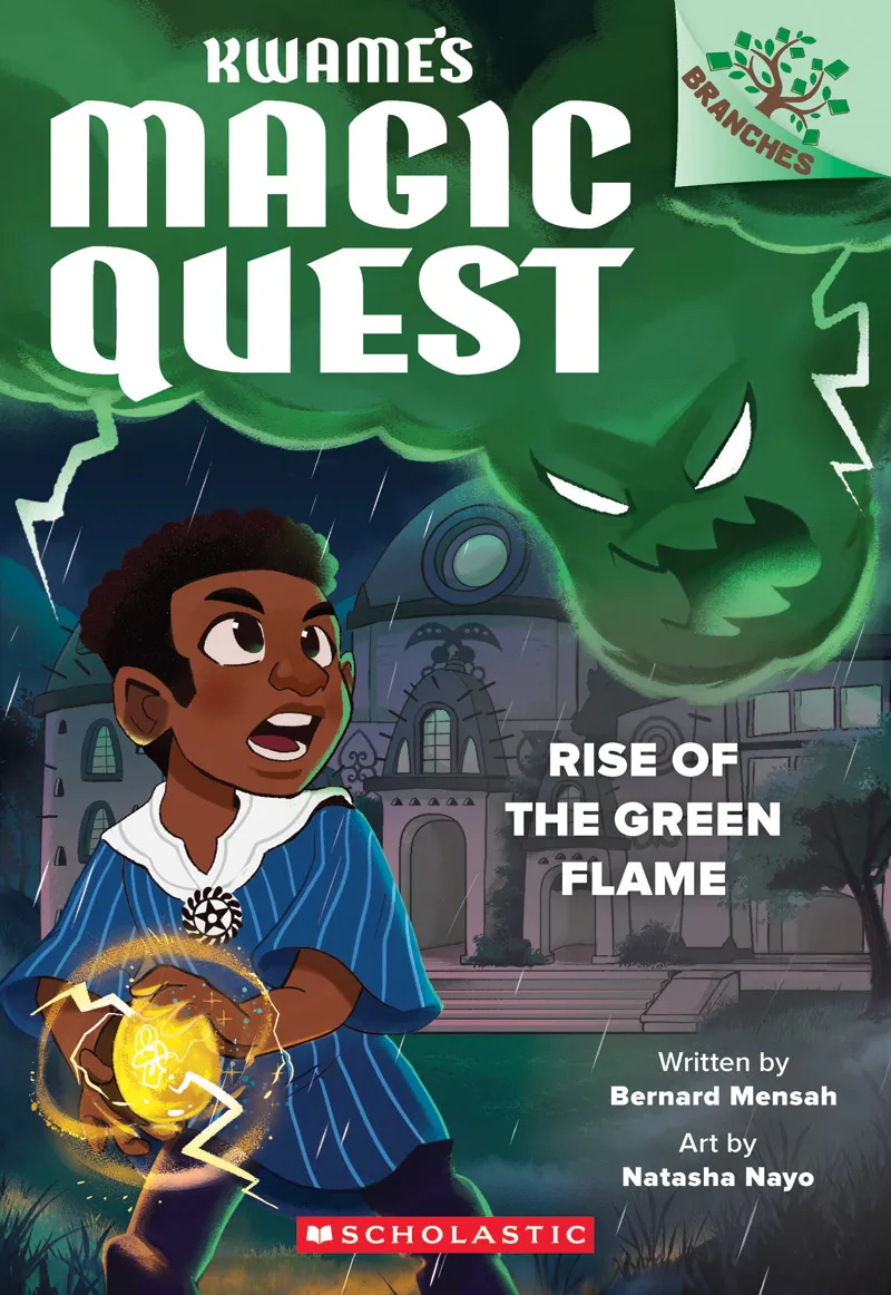 Rise of the Green Flame (Kwame's Magic Quest #1)
