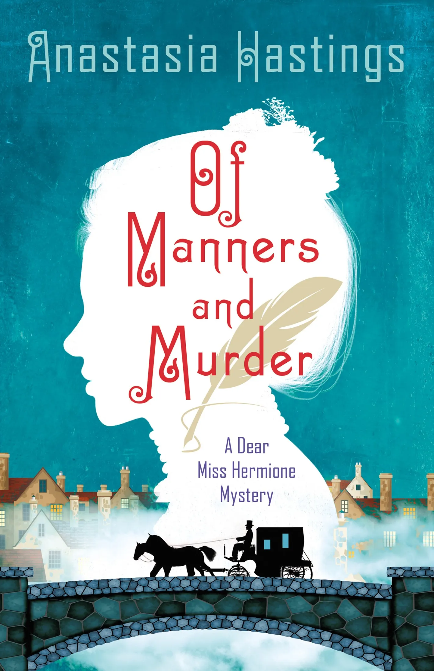 Of Manners and Murder (A Dear Miss Hermione Mystery #1)