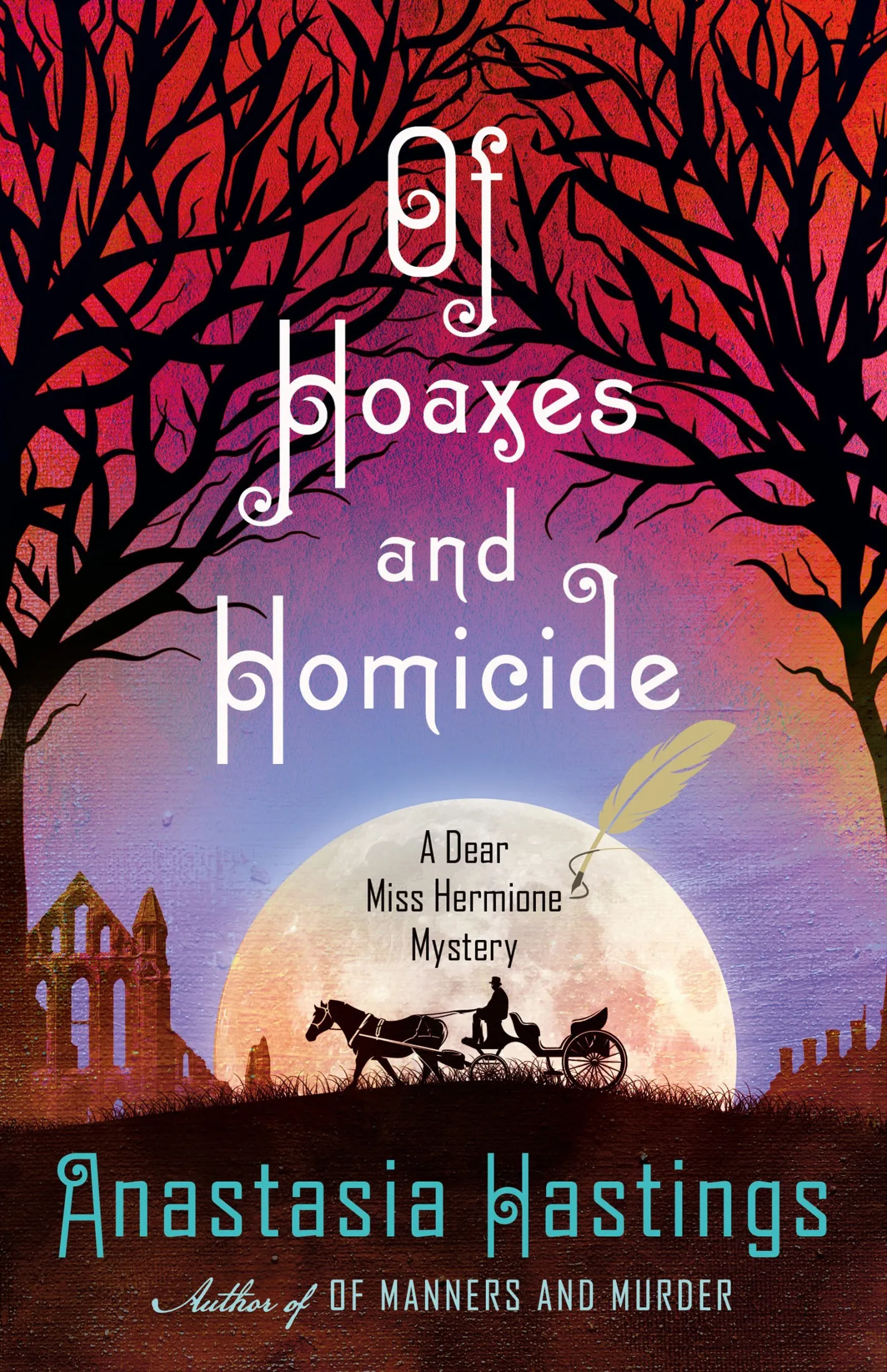Of Hoaxes and Homicide (A Dear Miss Hermione Mystery #2)