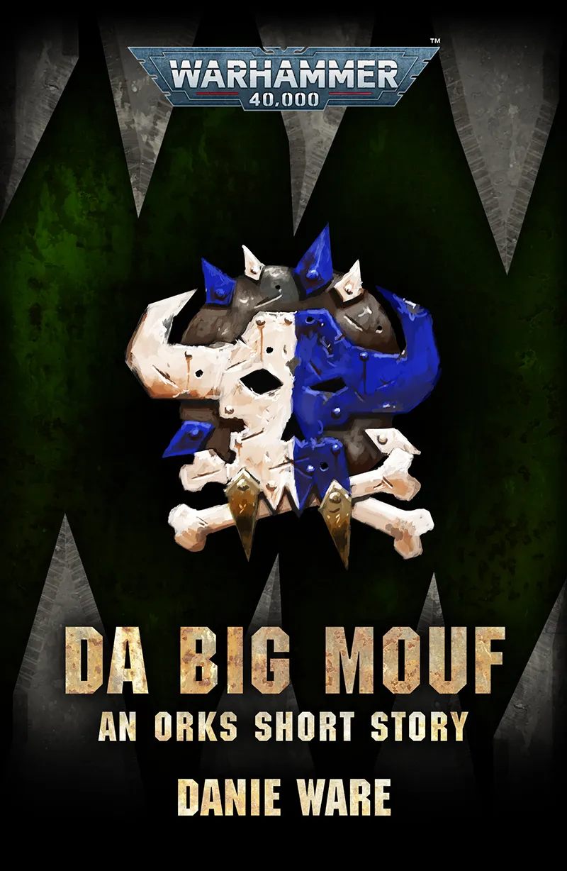 Da Big Mouf (Warhammer 40&#44;000)
