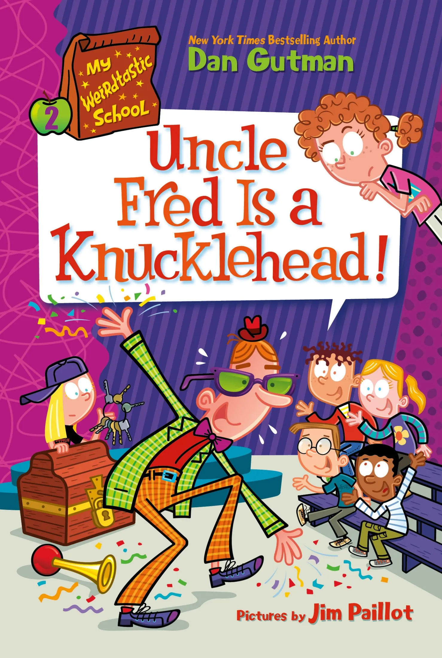 Uncle Fred Is a Knucklehead! (My Weirdtastic School #2)