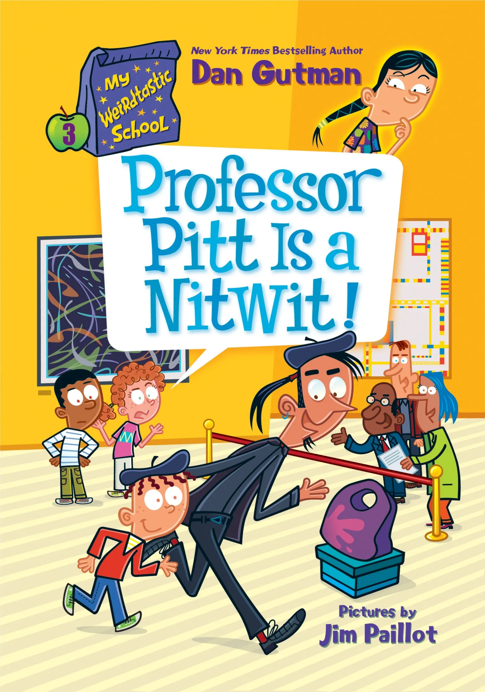 Professor Pitt Is a Nitwit! (My Weirdtastic School #3)