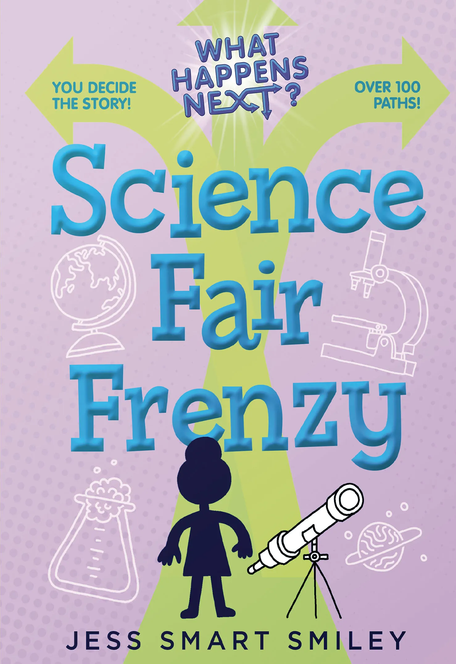 Science Fair Frenzy (What Happens Next? #2)
