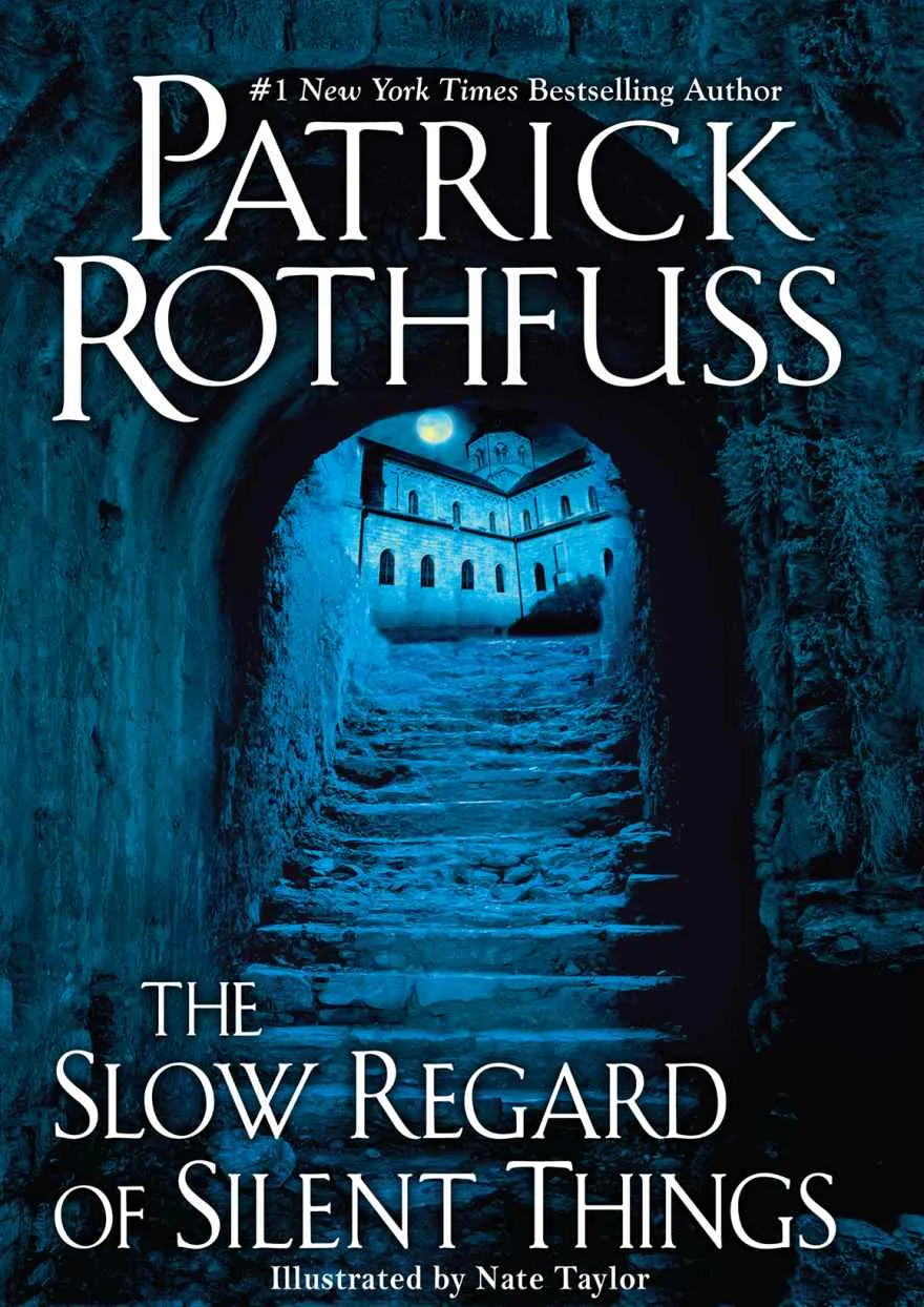 The Slow Regard of Silent Things (Kingkiller Chronicle #2.5)