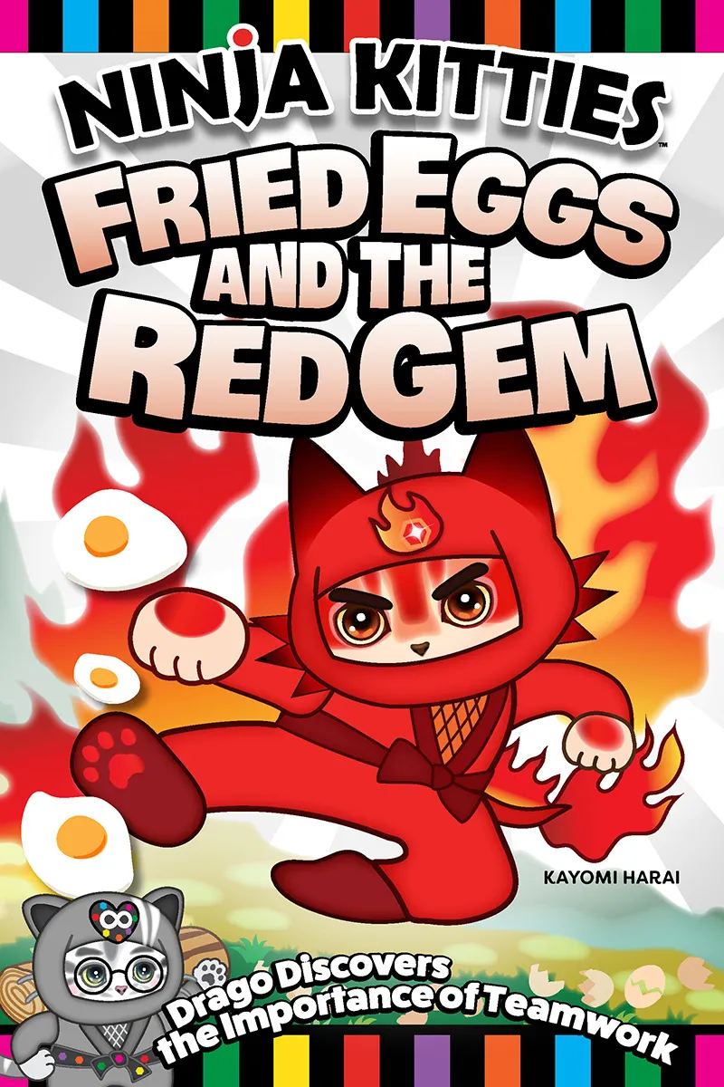 Ninja Kitties Fried Eggs and the Red Gem (Ninja Kitties #7)