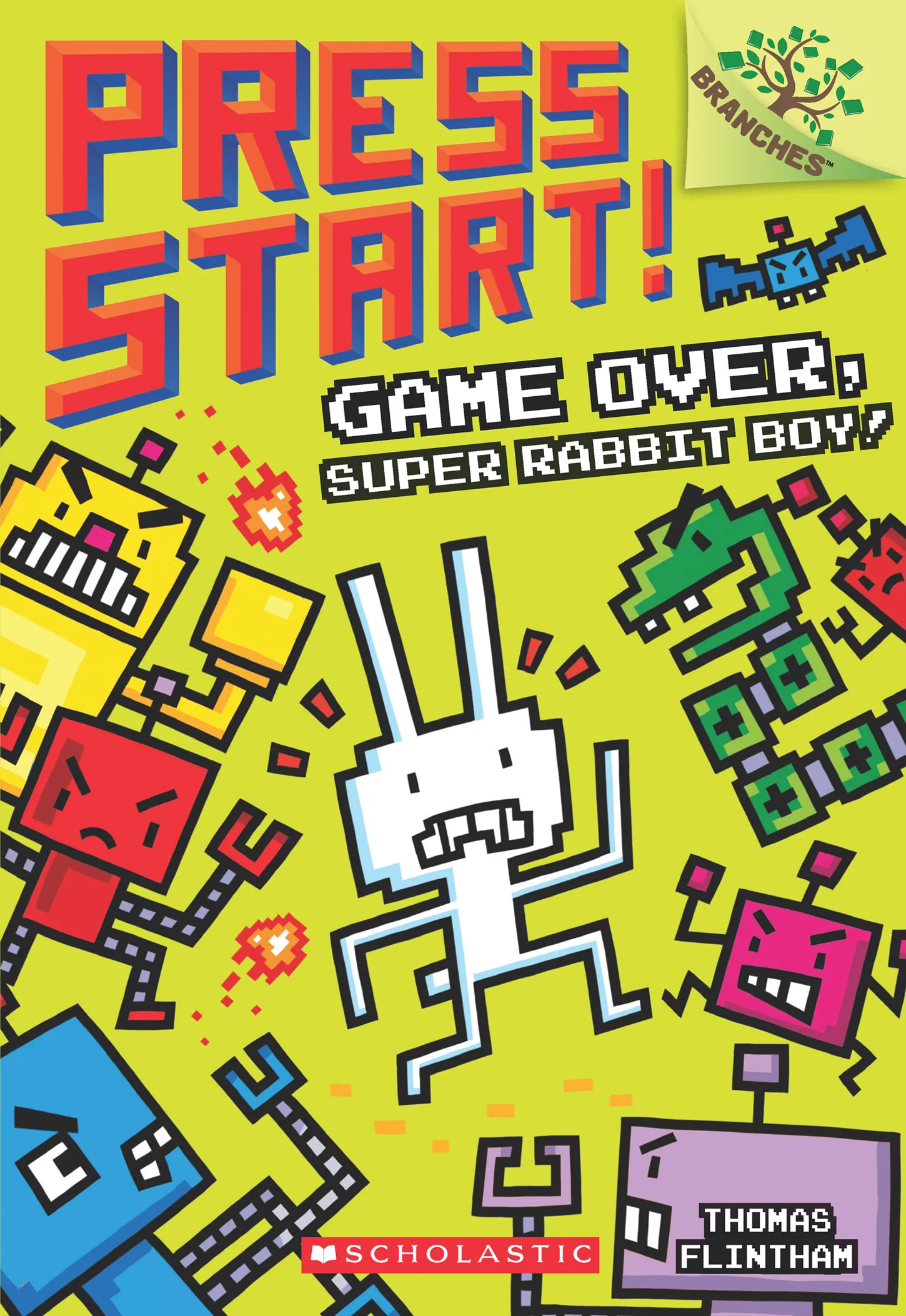 Game Over&#44; Super Rabbit Boy! (Press Start! #1)