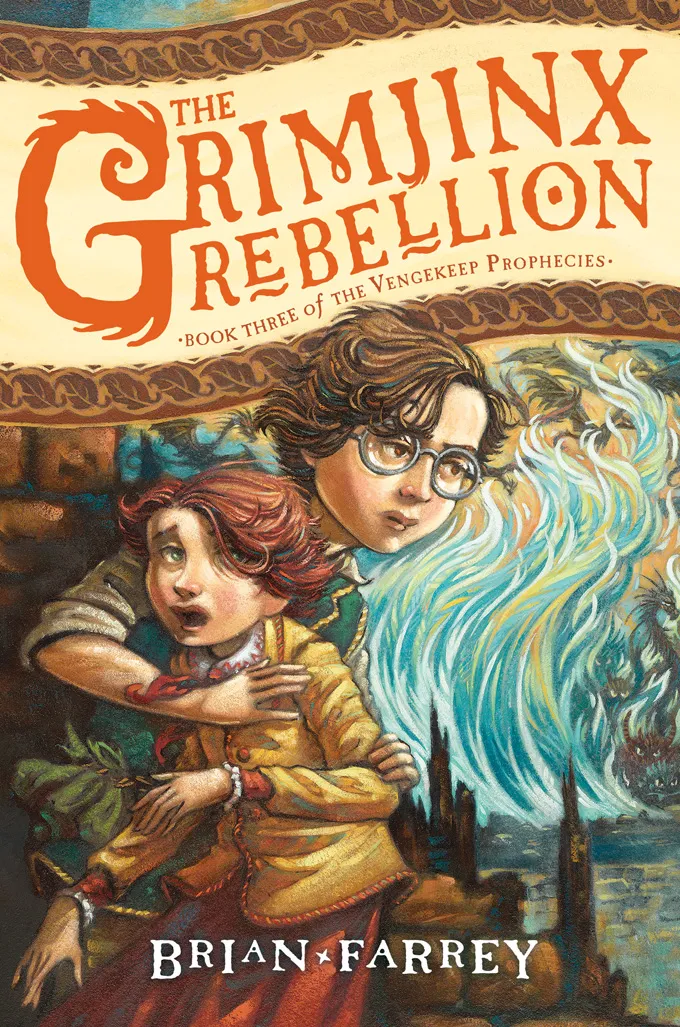 The Grimjinx Rebellion (Vengekeep Prophecies #3)