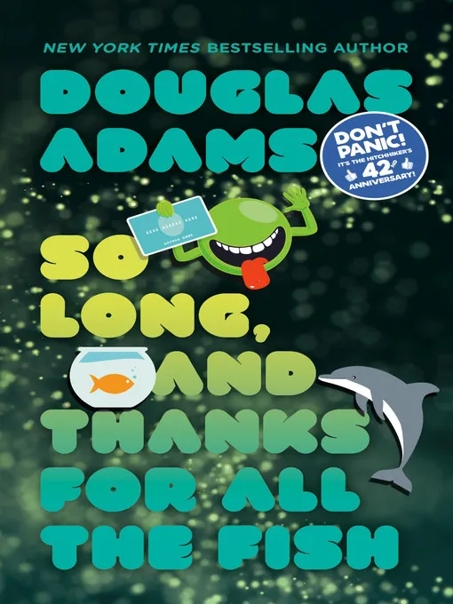 So Long&#44; and Thanks for All the Fish (Hitchhiker's Guide to the Galaxy #4)