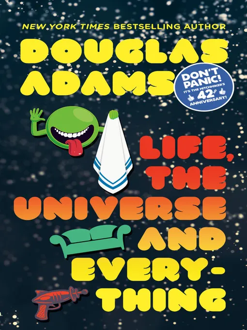 Life&#44; the Universe and Everything (Hitchhiker's Guide to the Galaxy #3)