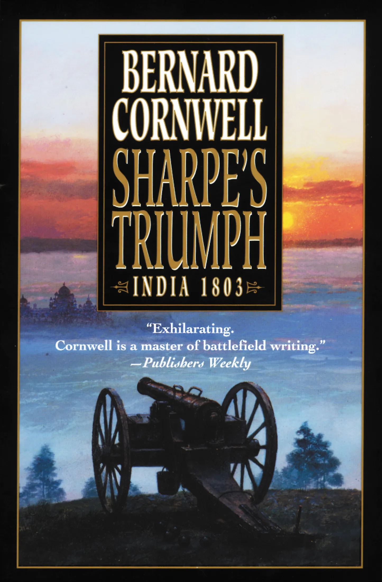 Sharpe's Triumph: Richard Sharpe and the Battle of Assaye&#44; September 1803 (Sharpe #2)