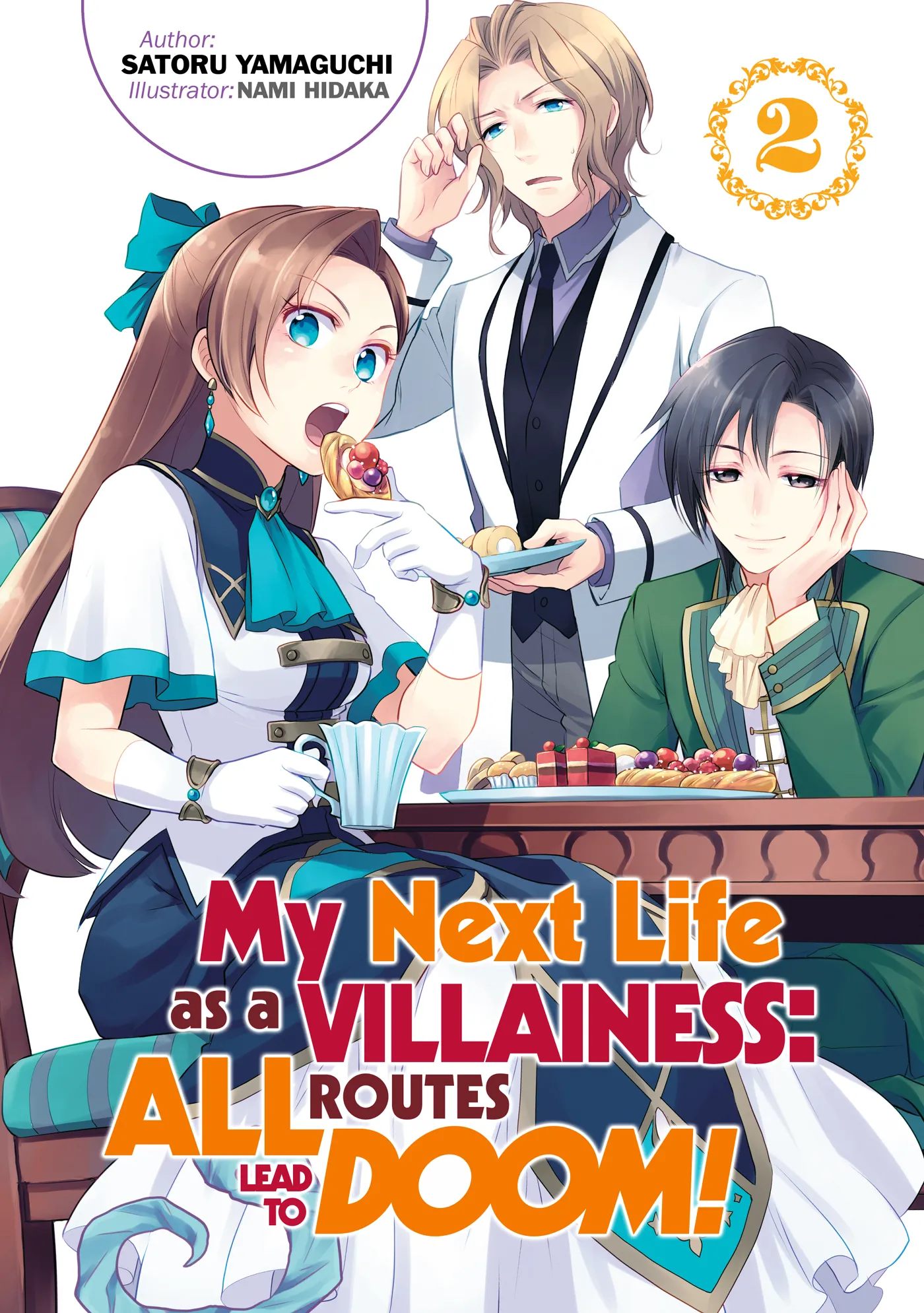My Next Life as a Villainess: All Routes Lead to Doom! Volume 2 (My Next Life as a Villainess: All Routes Lead to Doom! #2)