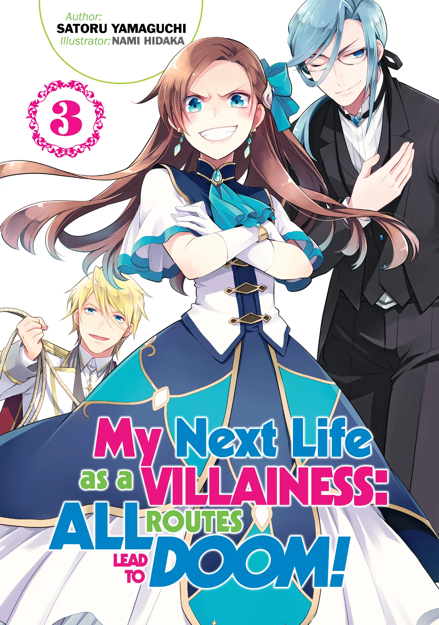 My Next Life as a Villainess: All Routes Lead to Doom! Volume 2 (My Next Life as a Villainess: All Routes Lead to Doom! #3)