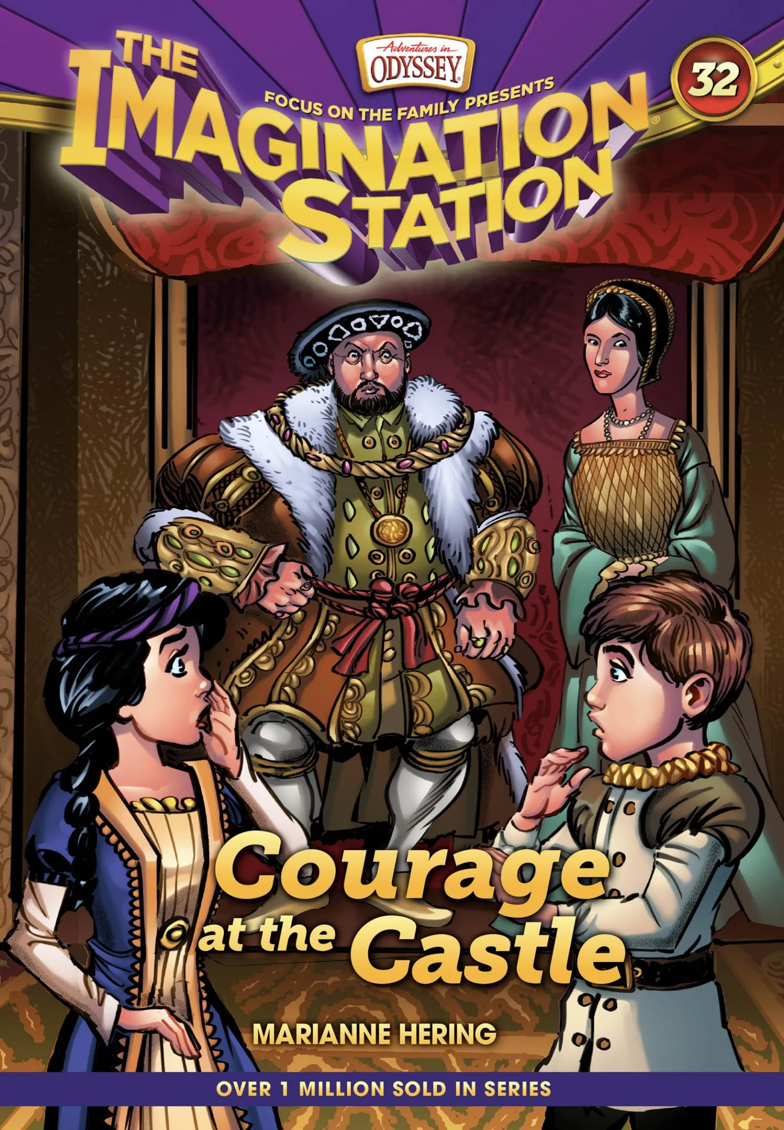 Courage at the Castle (AIO Imagination Station #32)