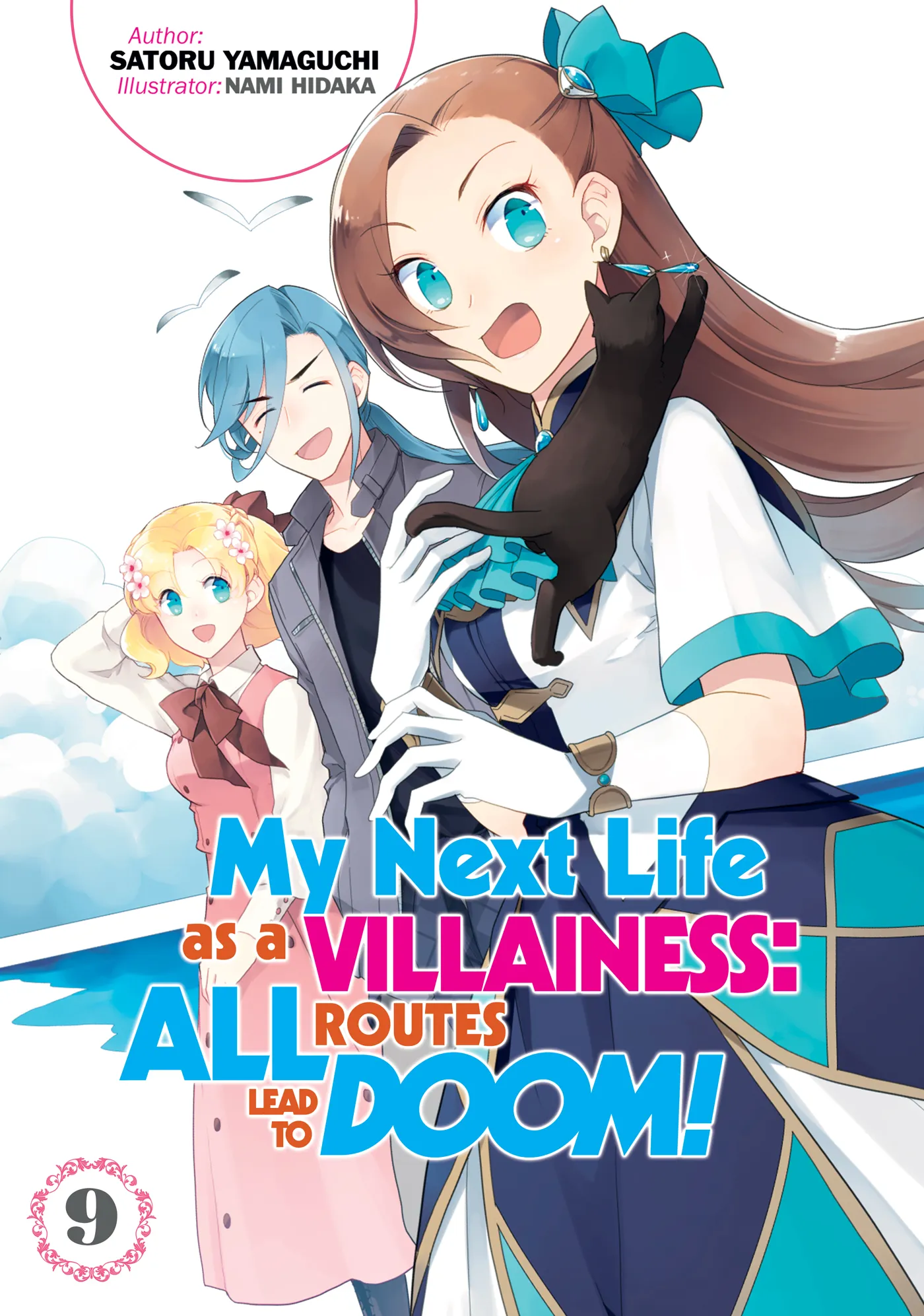 My Next Life as a Villainess: All Routes Lead to Doom! Volume 9 (My Next Life as a Villainess: All Routes Lead to Doom! #9)