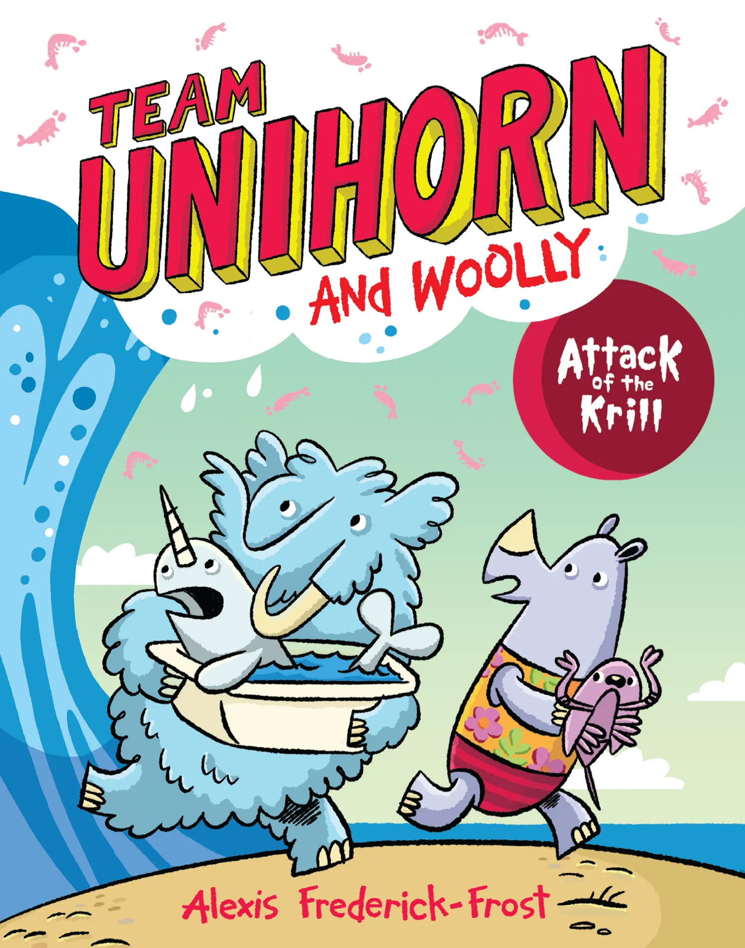 Attack of the Krill (Team Unihorn and Woolly #1)