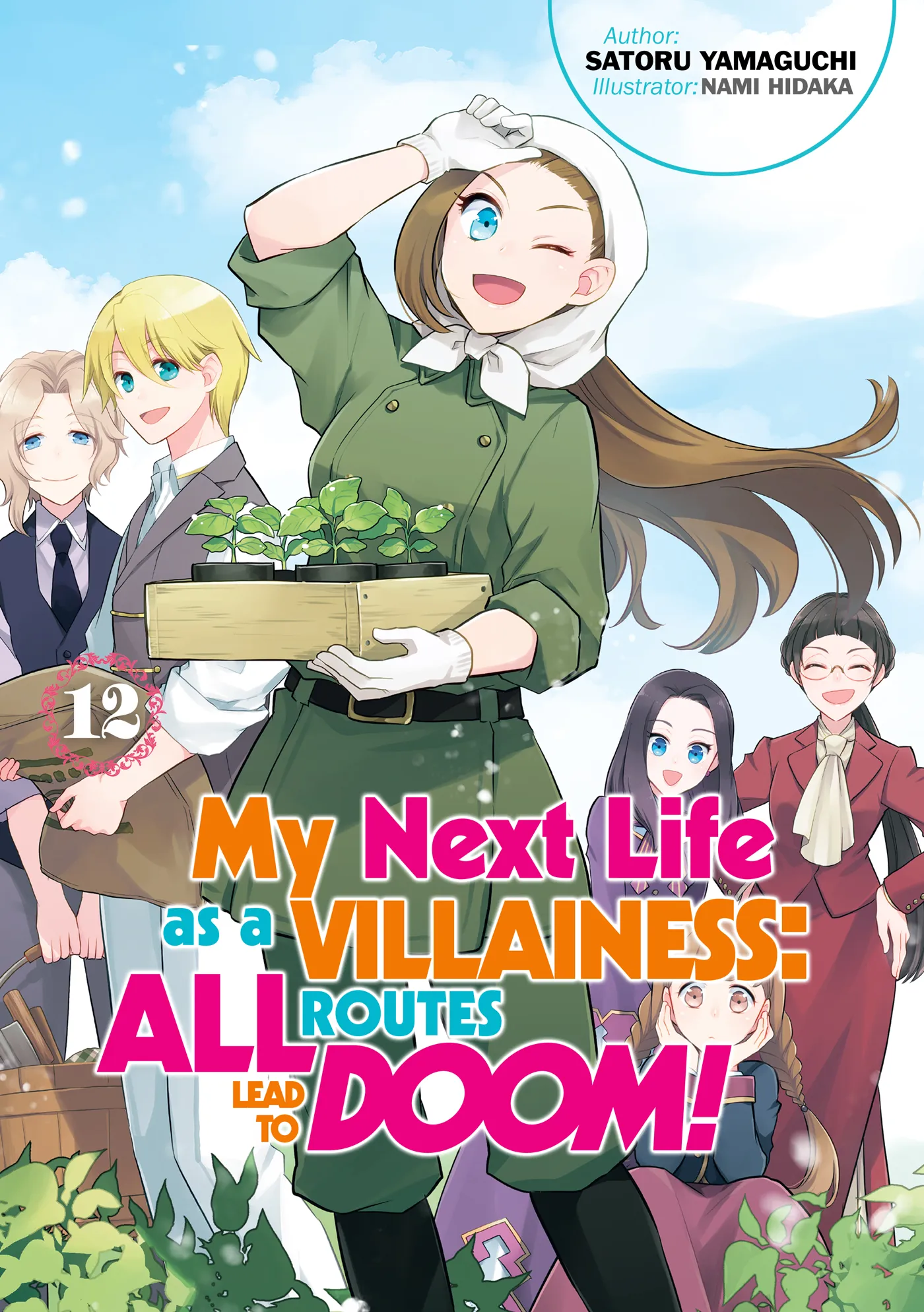 My Next Life as a Villainess: All Routes Lead to Doom! Volume 12 (My Next Life as a Villainess: All Routes Lead to Doom! #12)
