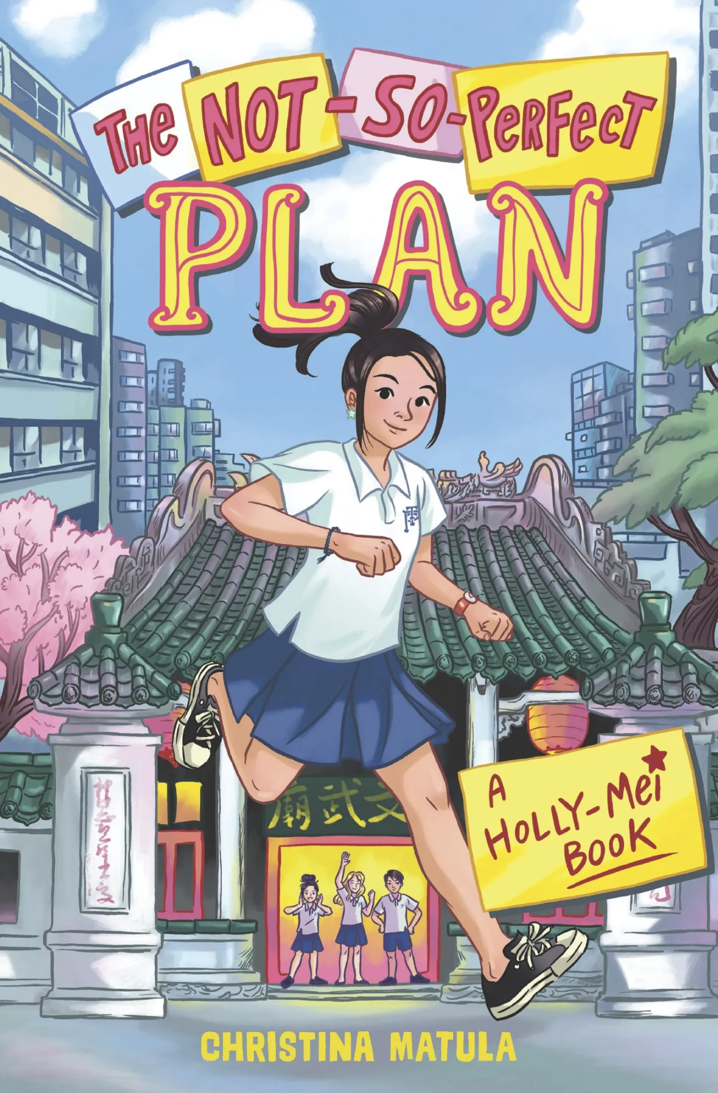 The Not-So-Perfect Plan (A Holly-Mei #2)