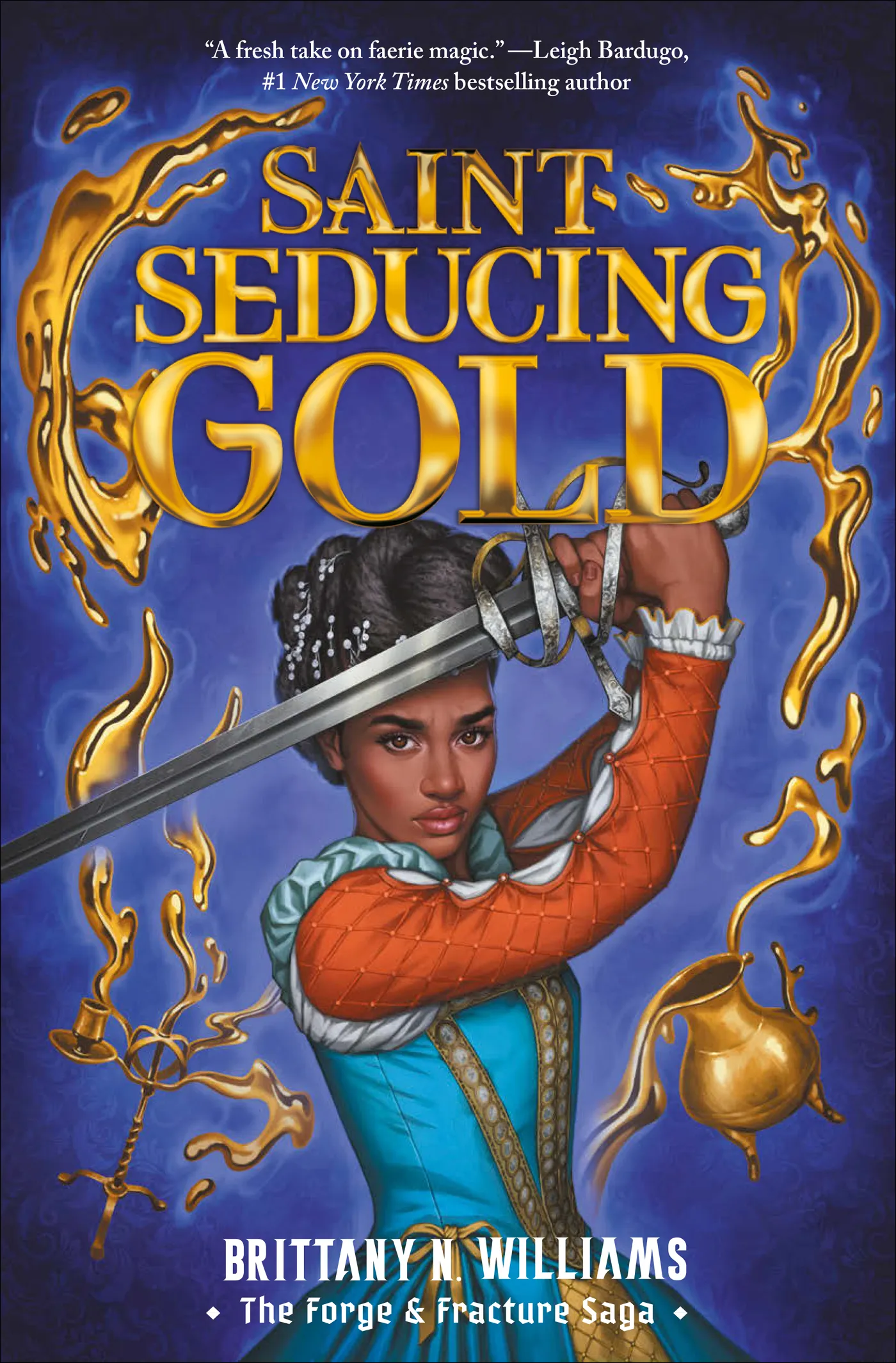 Saint-Seducing Gold (The Forge & Fracture Saga #2)
