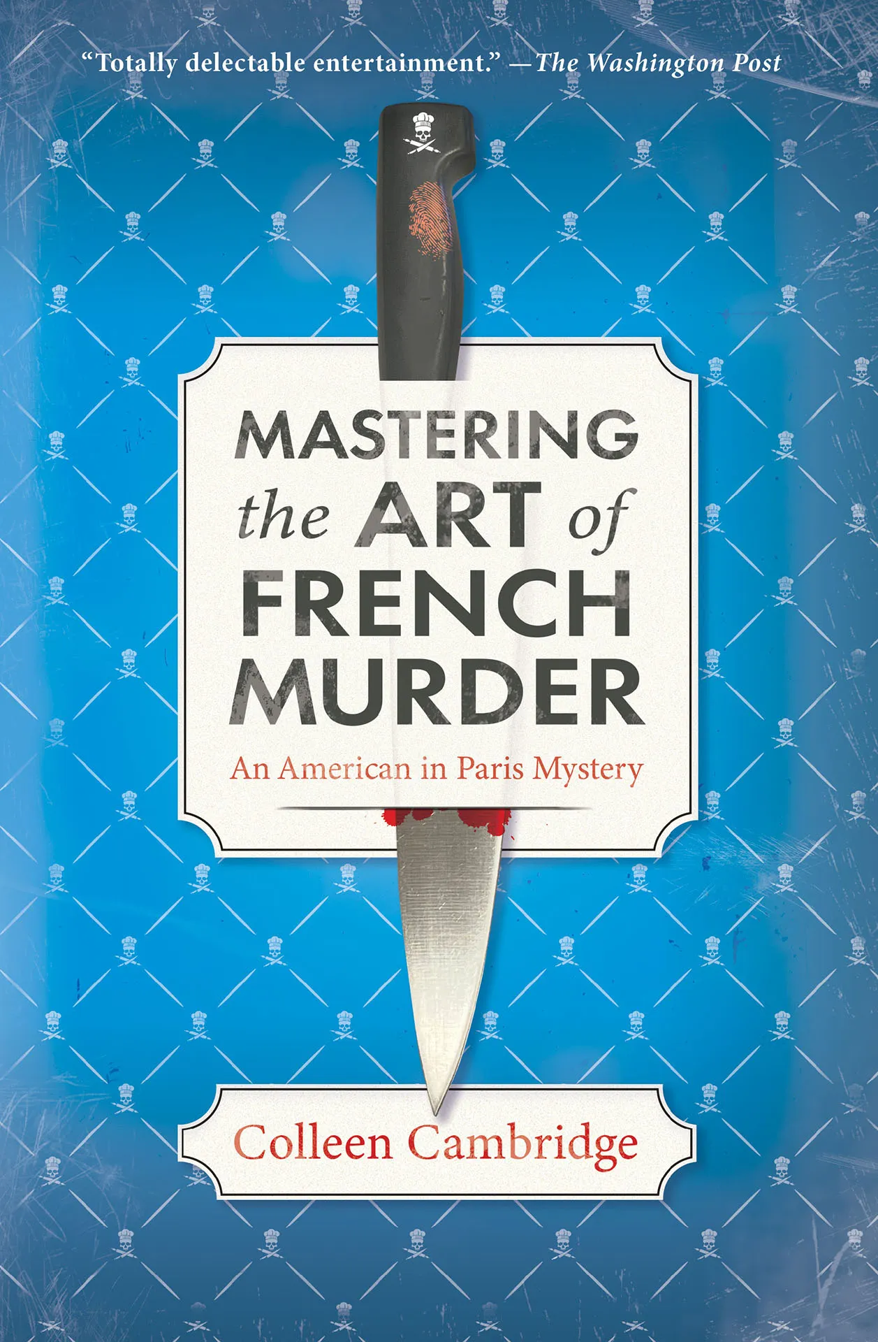 Mastering the Art of French Murder (An American in Paris Mystery #1)
