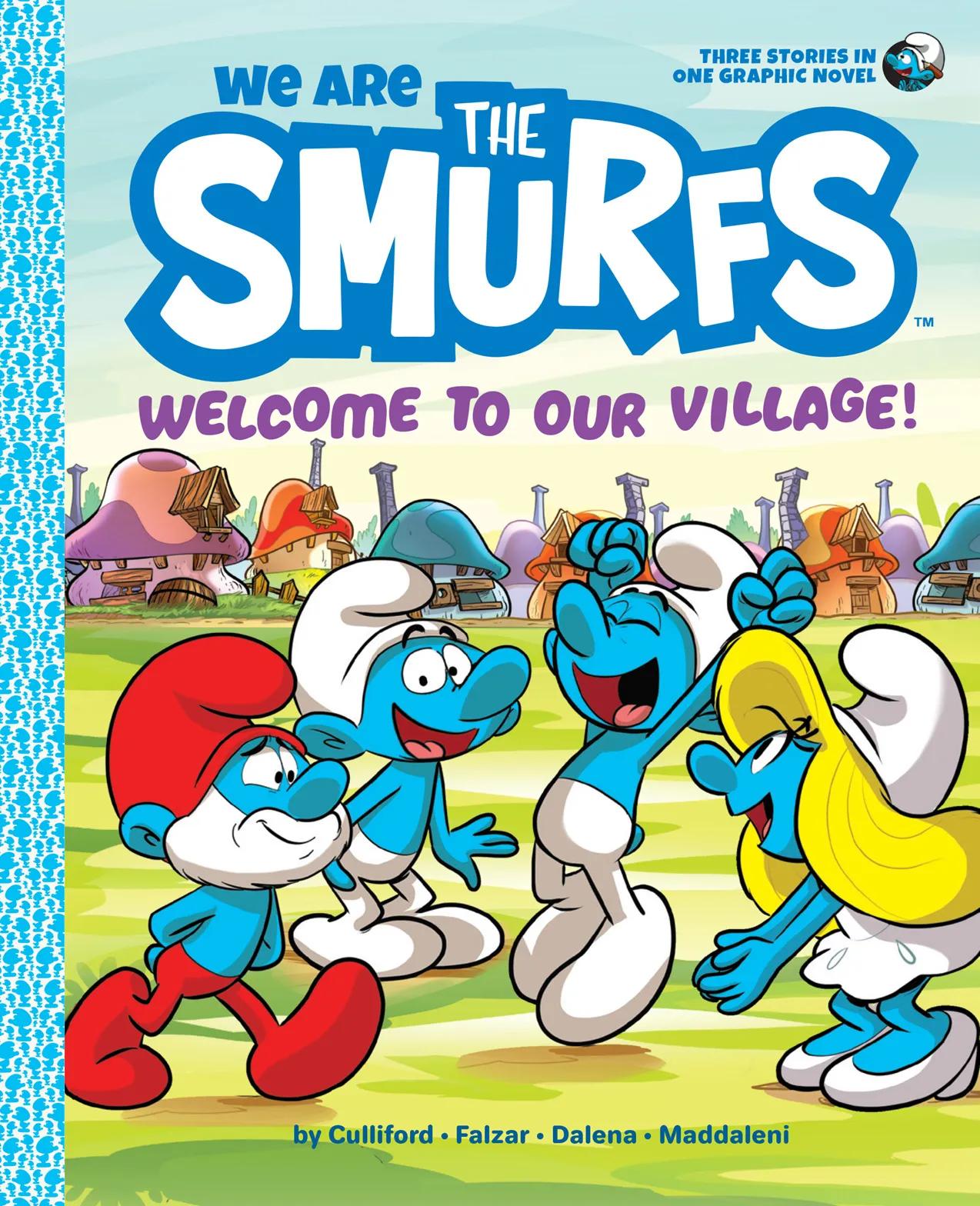 Welcome to Our Village! (We Are the Smurfs #1)