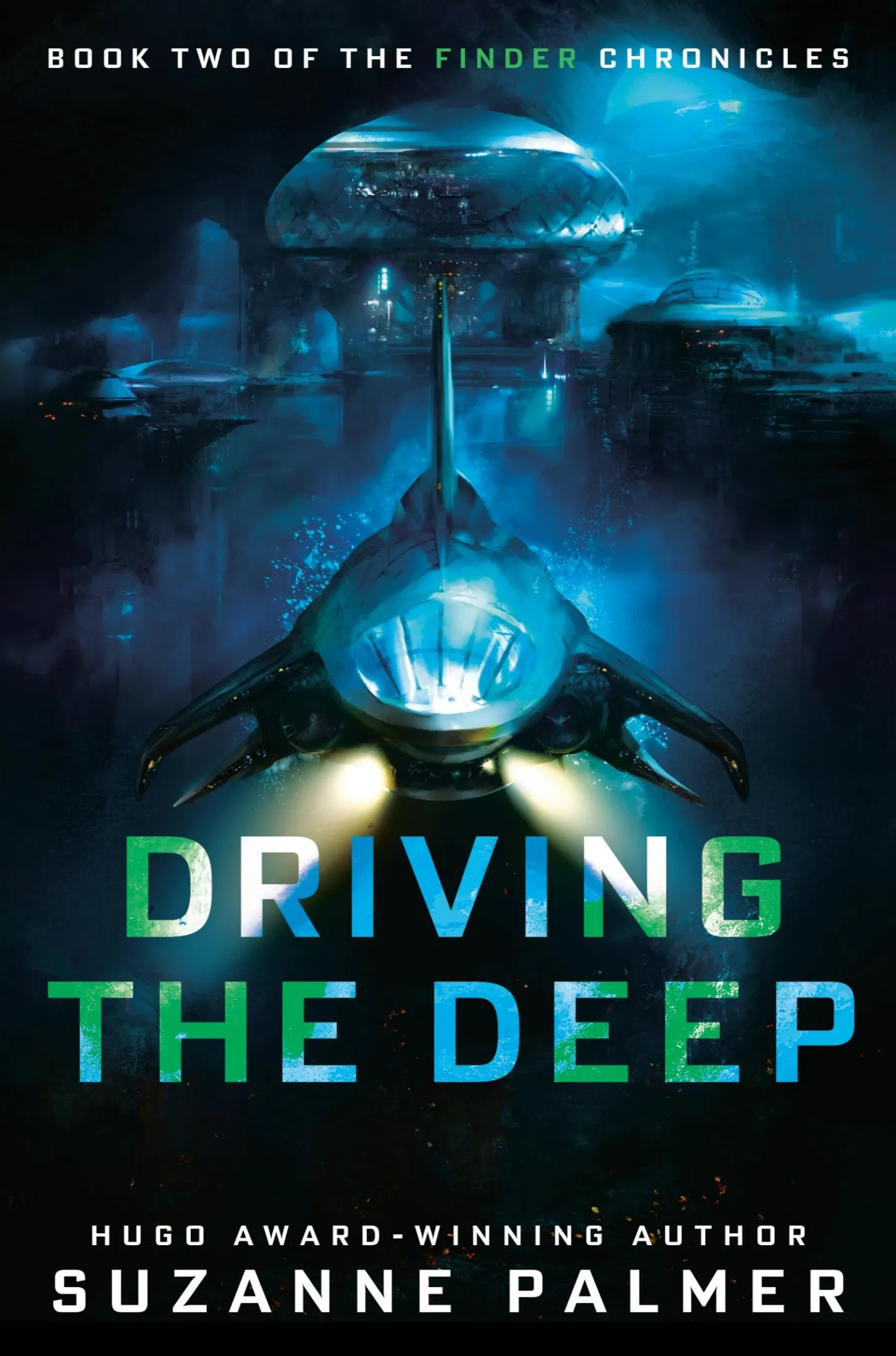 Driving the Deep (The Finder Chronicles #2)