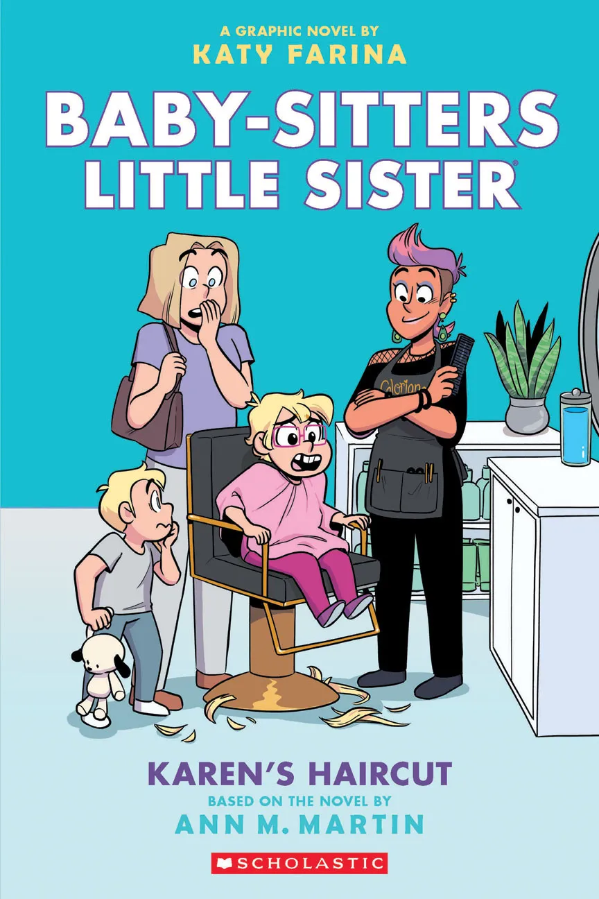 Karen's Haircut: A Graphic Novel (Baby-Sitters Little Sister Graphic Novels #7)