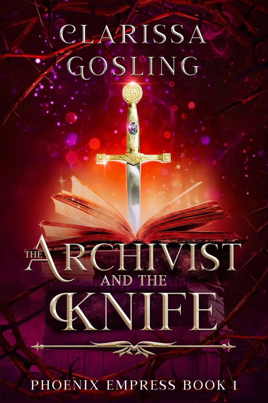The Archivist and the Knife (Phoenix Empress #1)