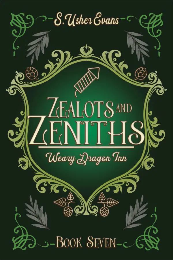 Zealots and Zeniths (The Weary Dragon Inn #7)